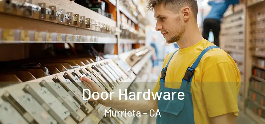  Door Hardware Murrieta - CA