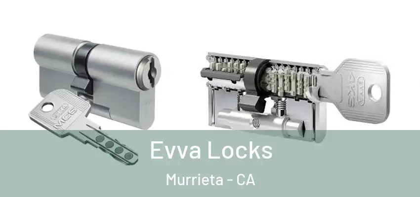  Evva Locks Murrieta - CA