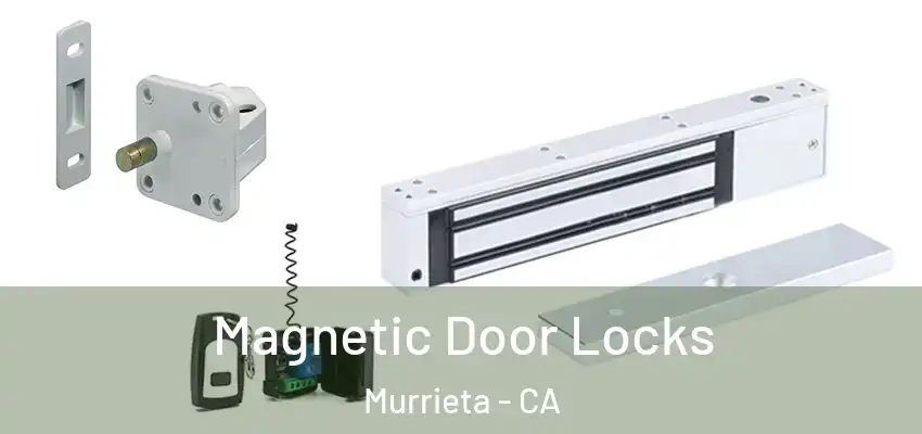  Magnetic Door Locks Murrieta - CA