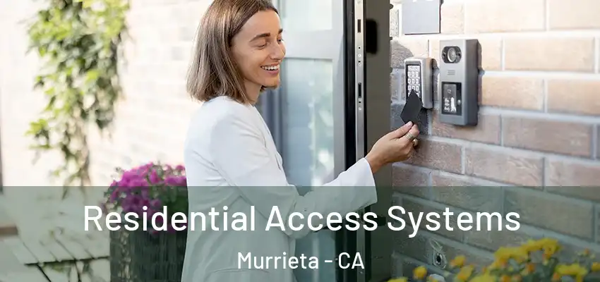  Residential Access Systems Murrieta - CA