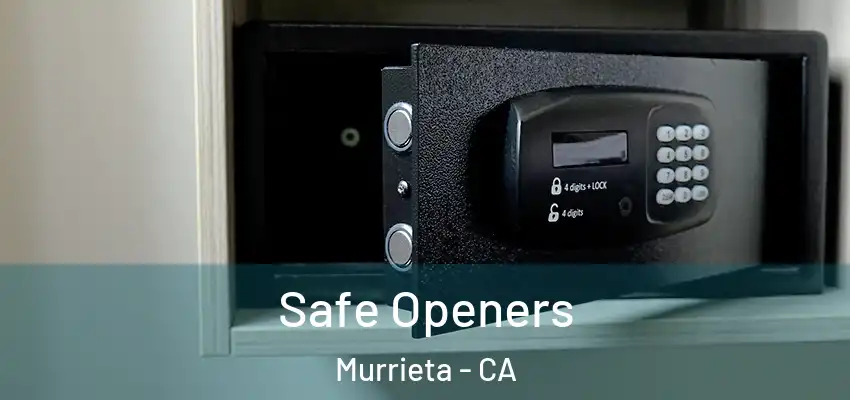  Safe Openers Murrieta - CA